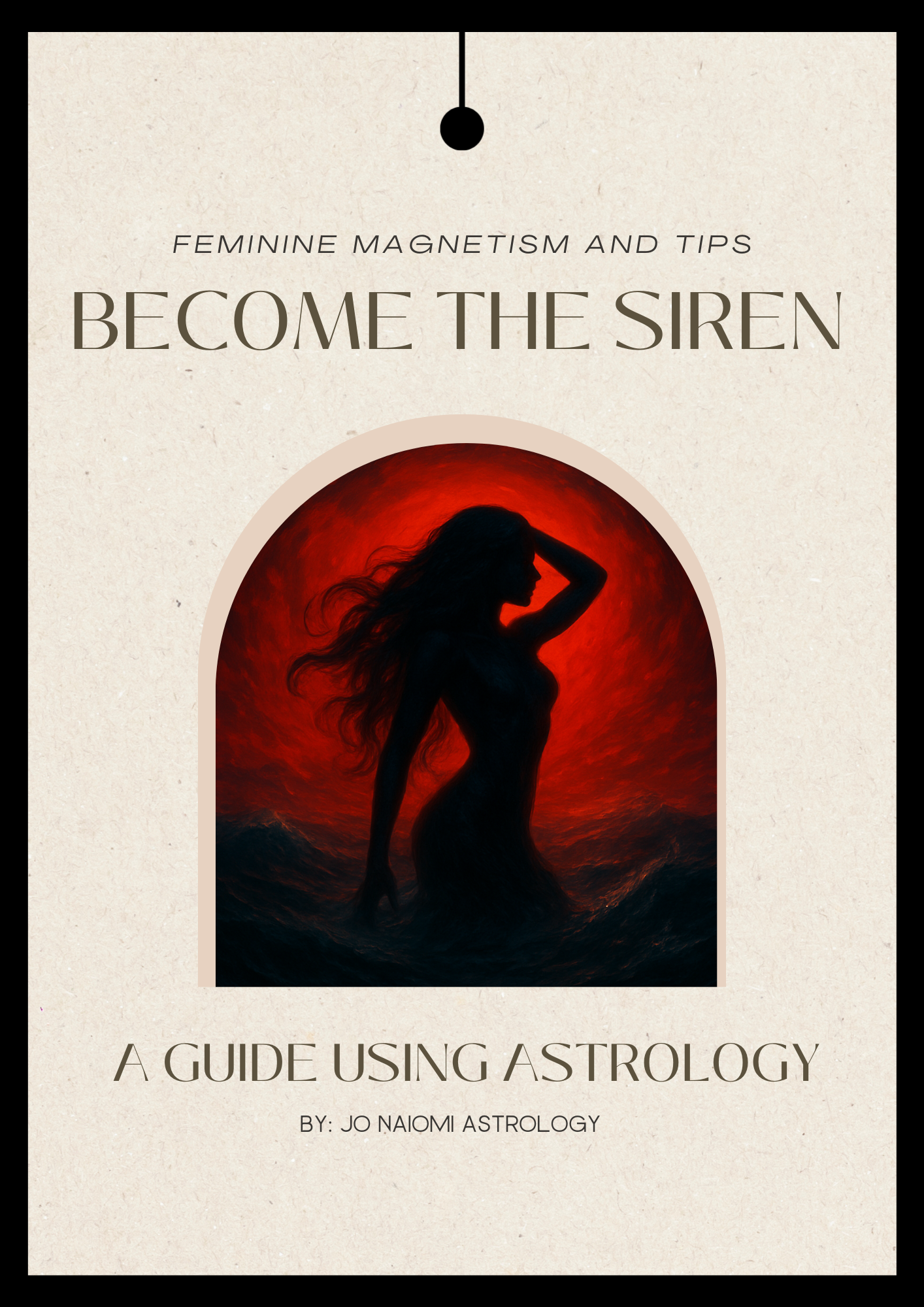 Become the Siren: Magnetism Tips Using Astrology Ebook